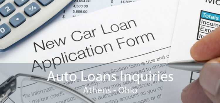 Auto Loans Inquiries Athens - Ohio