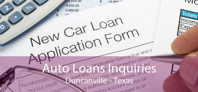 Auto Loans Inquiries Duncanville - Texas