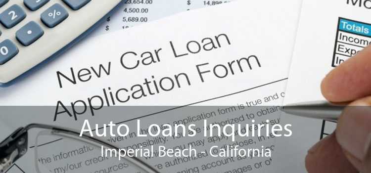 Auto Loans Inquiries Imperial Beach - California