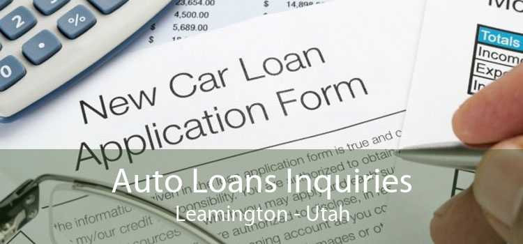 Auto Loans Inquiries Leamington - Utah