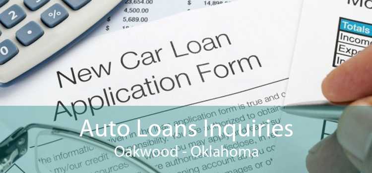 Auto Loans Inquiries Oakwood - Oklahoma