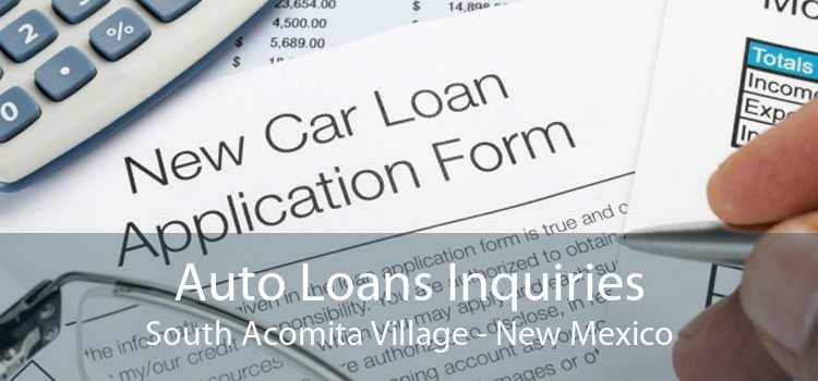 Auto Loans Inquiries South Acomita Village - New Mexico