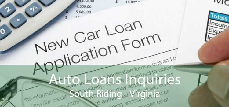 Auto Loans Inquiries South Riding - Virginia