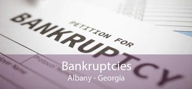 Bankruptcies Albany - Georgia