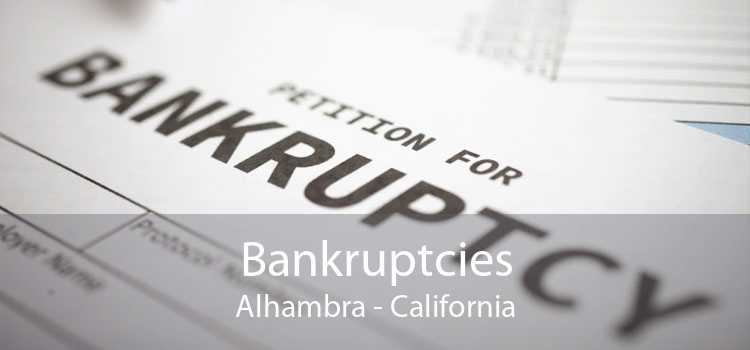 Bankruptcies Alhambra - California