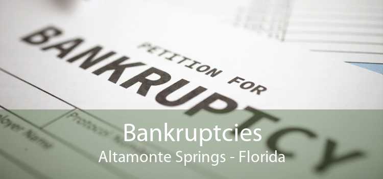 Bankruptcies Altamonte Springs - Florida