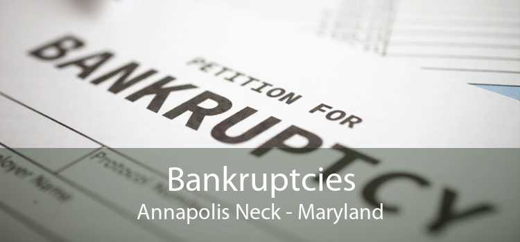 Bankruptcies Annapolis Neck - Maryland