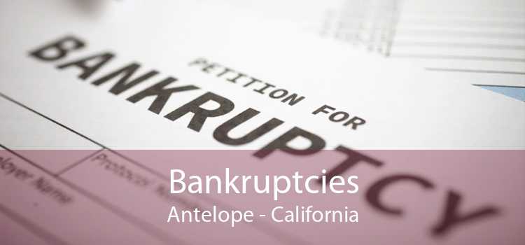 Bankruptcies Antelope - California
