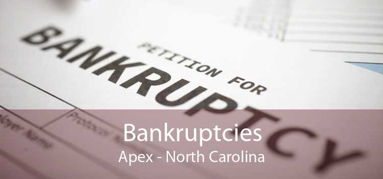 Bankruptcies Apex - North Carolina
