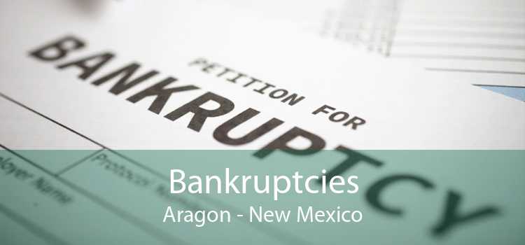 Bankruptcies Aragon - New Mexico