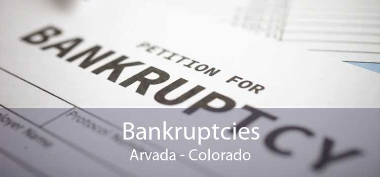 Bankruptcies Arvada - Colorado