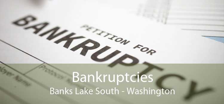 Bankruptcies Banks Lake South - Washington
