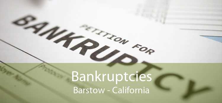 Bankruptcies Barstow - California