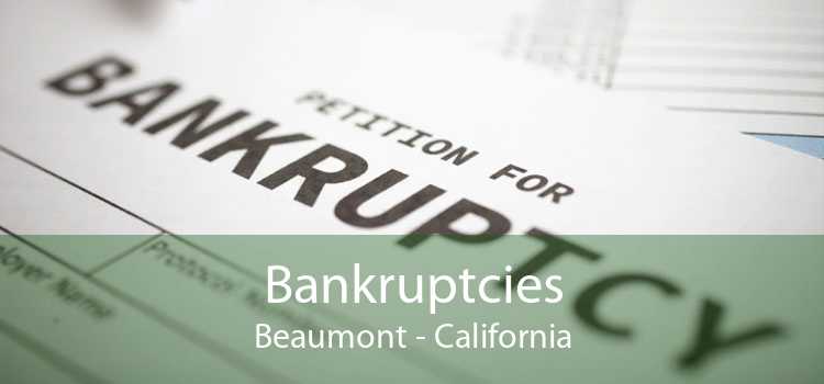 Bankruptcies Beaumont - California