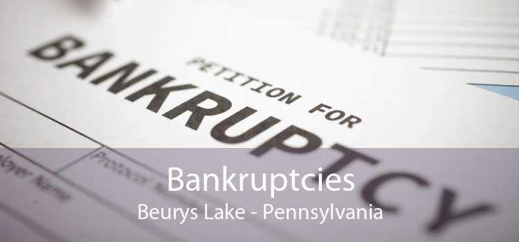 Bankruptcies Beurys Lake - Pennsylvania