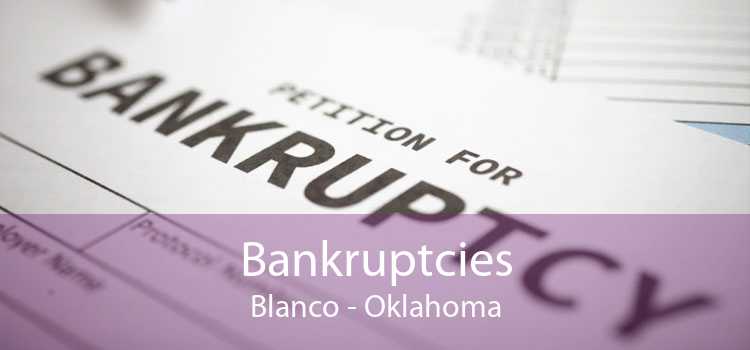 Bankruptcies Blanco - Oklahoma