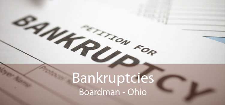 Bankruptcies Boardman - Ohio