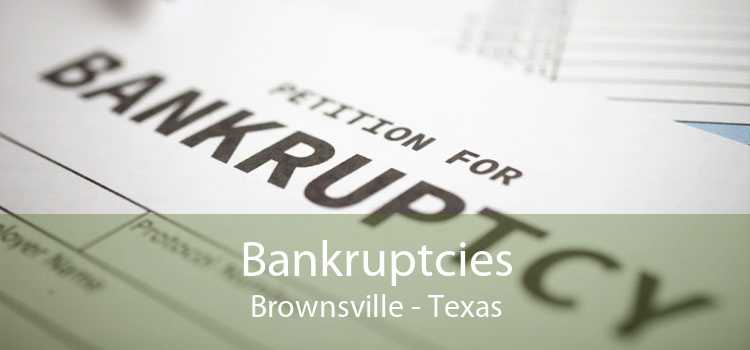 Bankruptcies Brownsville - Texas