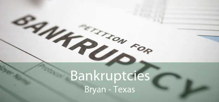 Bankruptcies Bryan - Texas