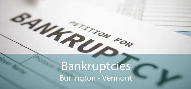 Bankruptcies Burlington - Vermont