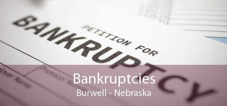 Bankruptcies Burwell - Nebraska