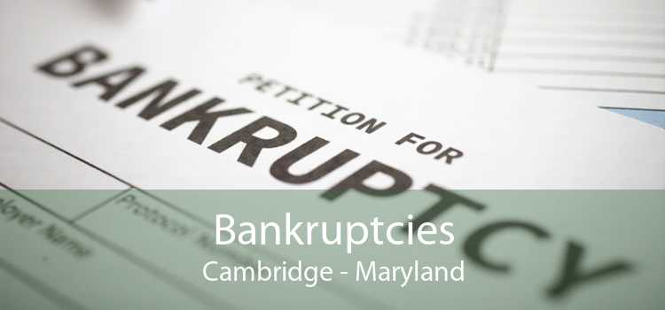 Bankruptcies Cambridge - Maryland