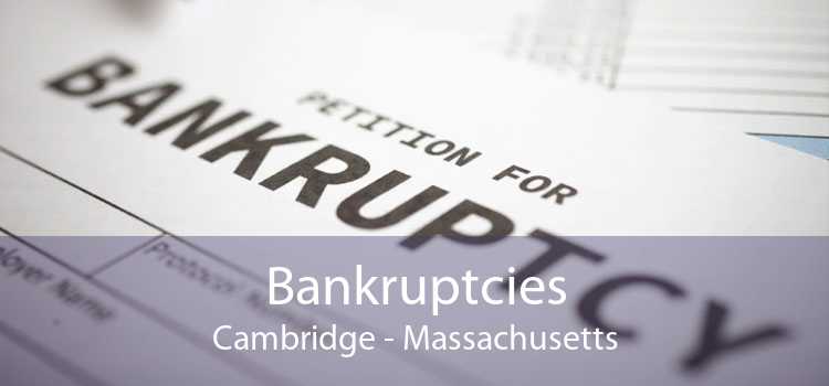 Bankruptcies Cambridge - Massachusetts