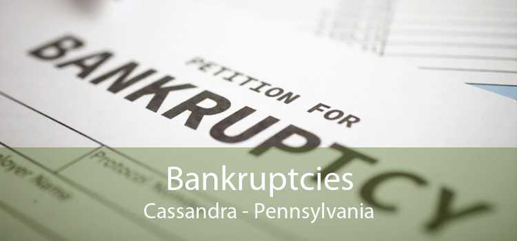 Bankruptcies Cassandra - Pennsylvania