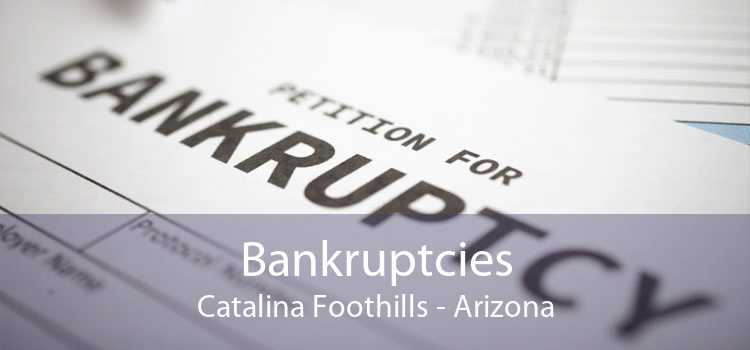 Bankruptcies Catalina Foothills - Arizona