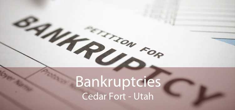 Bankruptcies Cedar Fort - Utah