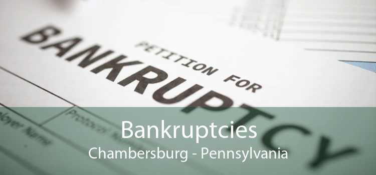 Bankruptcies Chambersburg - Pennsylvania