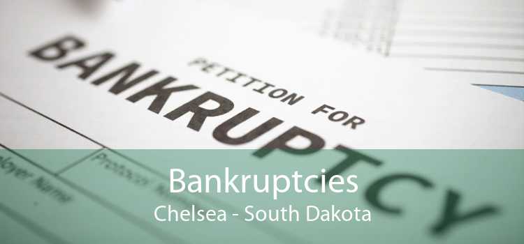 Bankruptcies Chelsea - South Dakota
