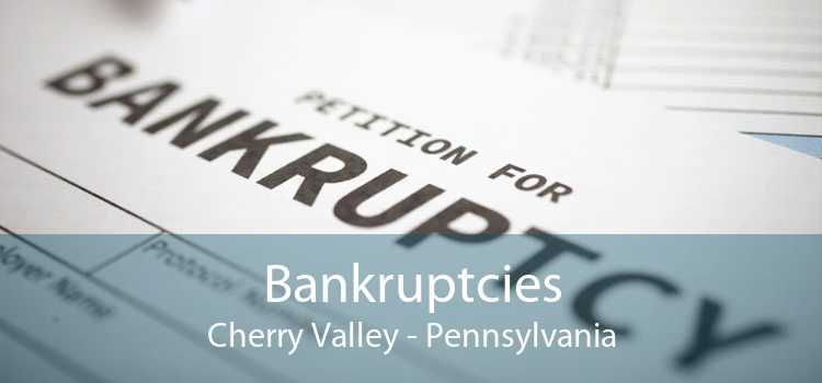 Bankruptcies Cherry Valley - Pennsylvania