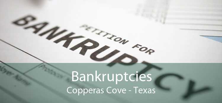 Bankruptcies Copperas Cove - Texas