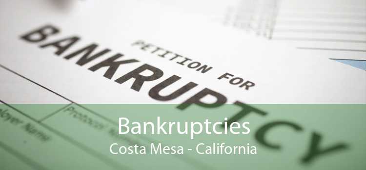 Bankruptcies Costa Mesa - California