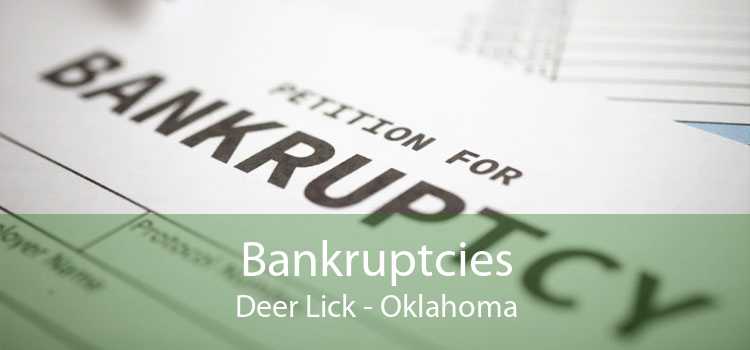 Bankruptcies Deer Lick - Oklahoma