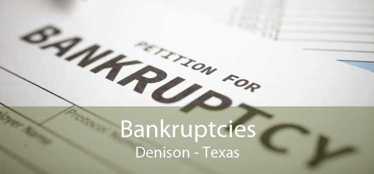 Bankruptcies Denison - Texas
