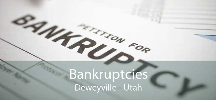 Bankruptcies Deweyville - Utah