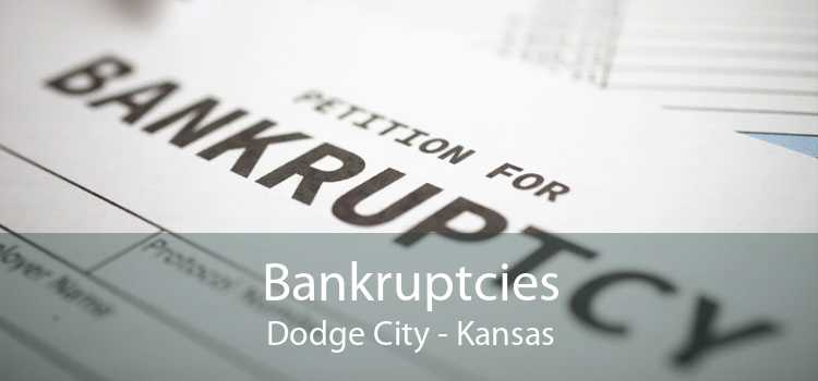 Bankruptcies Dodge City - Kansas