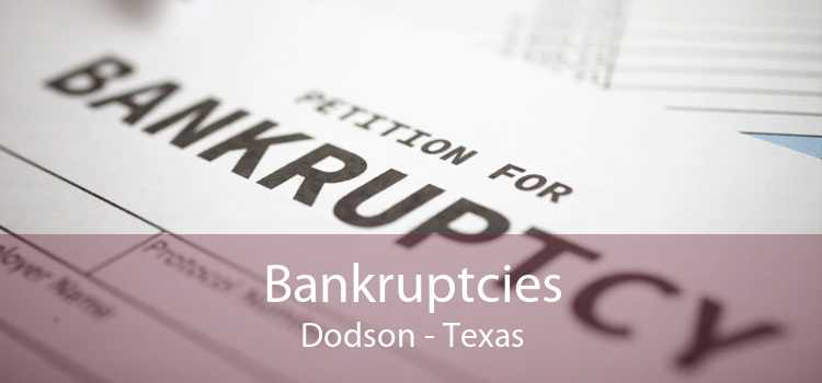 Bankruptcies Dodson - Texas