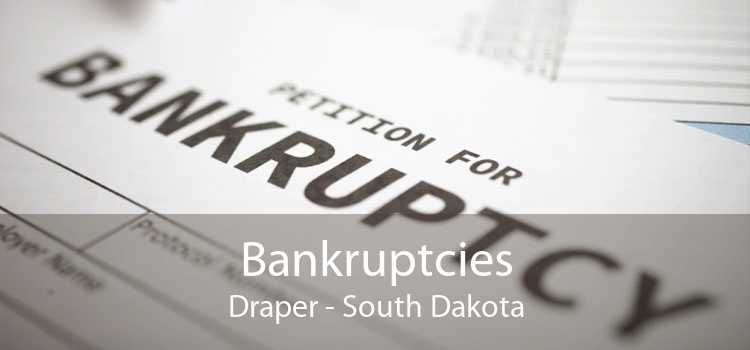 Bankruptcies Draper - South Dakota