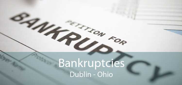 Bankruptcies Dublin - Ohio