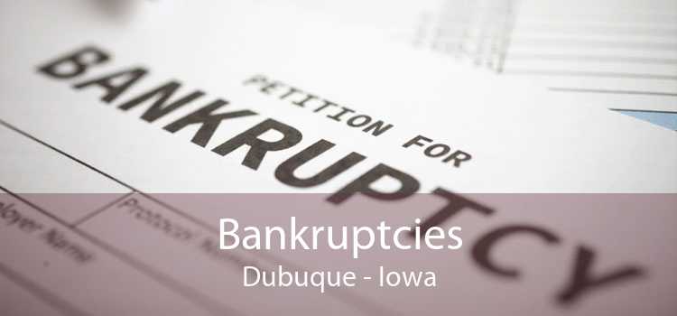 Bankruptcies Dubuque - Iowa