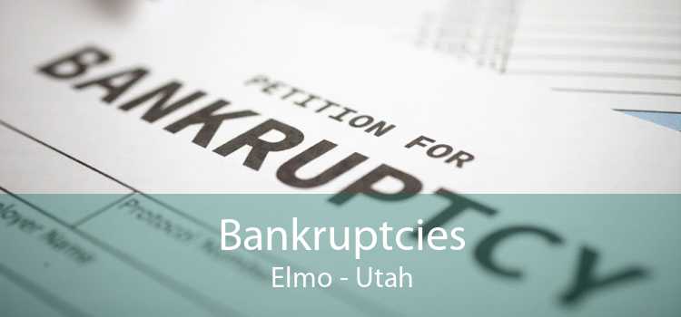 Bankruptcies Elmo - Utah