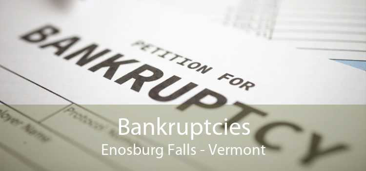 Bankruptcies Enosburg Falls - Vermont