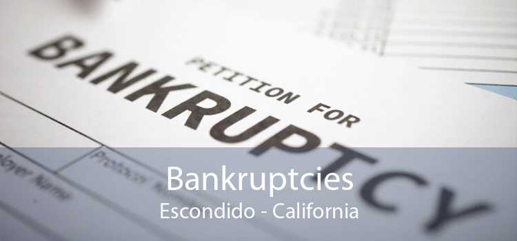 Bankruptcies Escondido - California