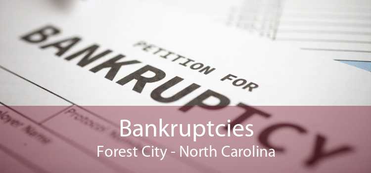 Bankruptcies Forest City - North Carolina