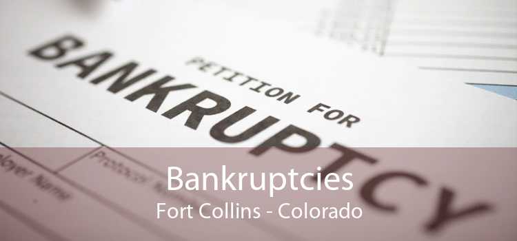 Bankruptcies Fort Collins - Colorado