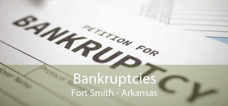 Bankruptcies Fort Smith - Arkansas