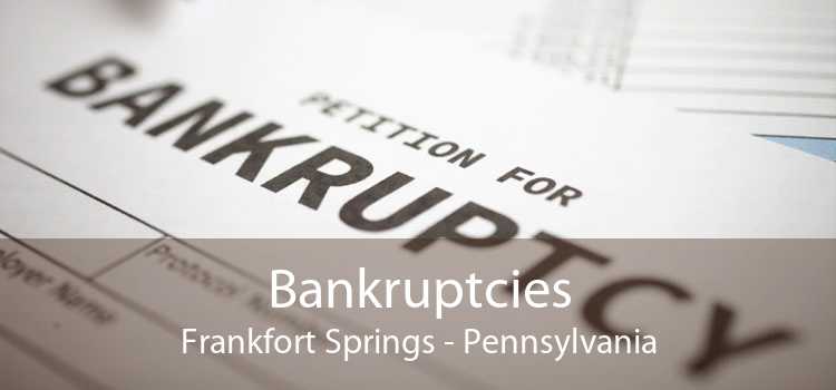 Bankruptcies Frankfort Springs - Pennsylvania